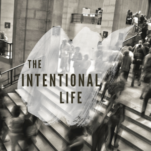 The Intentional Life