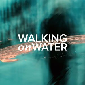Walking On Water